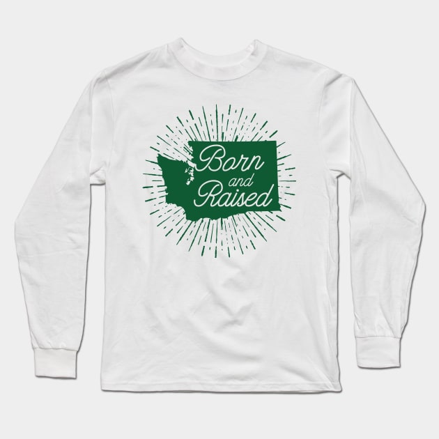 Washington Born and Raised Long Sleeve T-Shirt by happysquatch